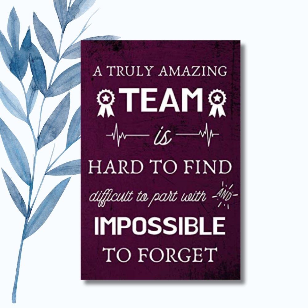 A Truly Amazing Team" notebook with the quote "A truly amazing team is hard to find, difficult to part with, and impossible to forget." Perfect for team appreciation gifts or farewell mementos.