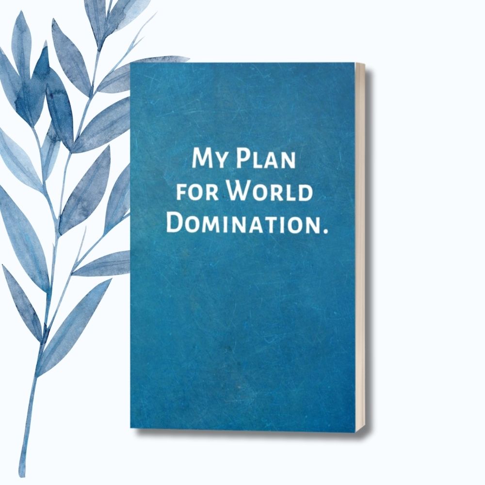 Witty and empowering notebook design, perfect for ambitious individuals and creative thinkers.