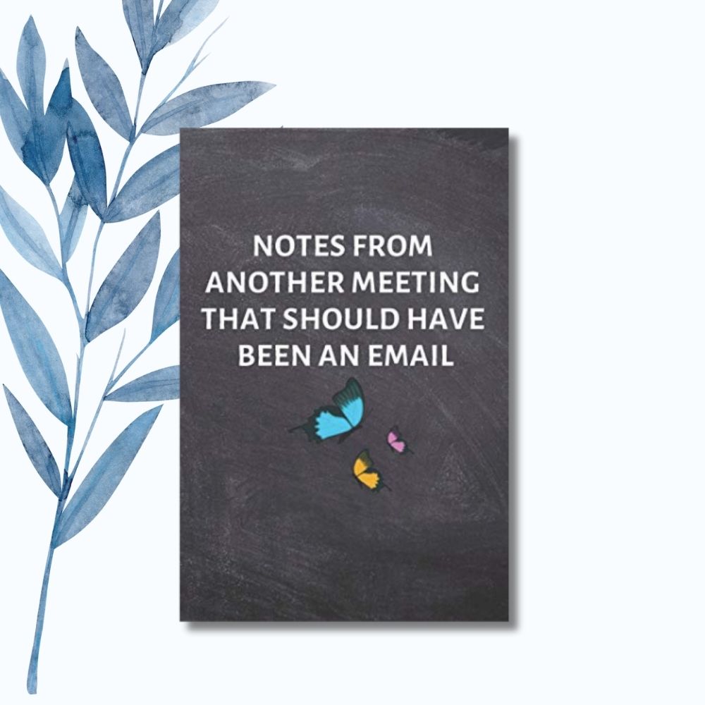 Witty and humorous notebook design perfect for office professionals and workplace gifts.