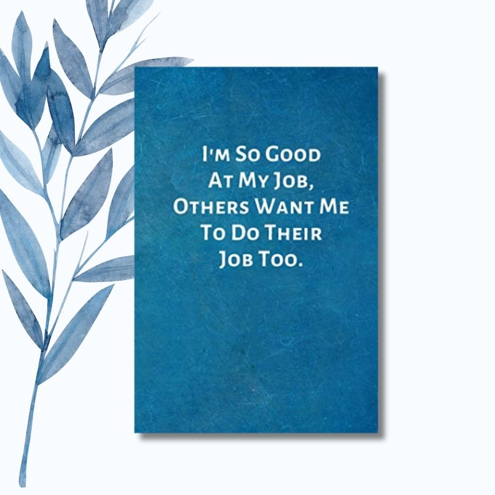 Humorous and professional notebook design perfect for hardworking individuals or workplace gifts.