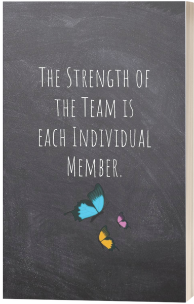 The Strength of the Team is each Individual Member.: Team Thank You Notebook 