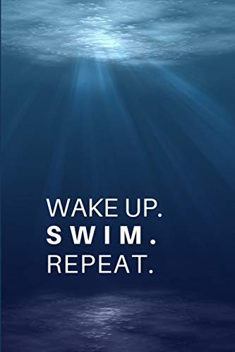 WAKE UP. SWIM. REPEAT.: Gift For Swimmers & Present For Swim Coaches.