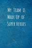 My Team is Made Up of Super Heroes: Team Gifts for Employees