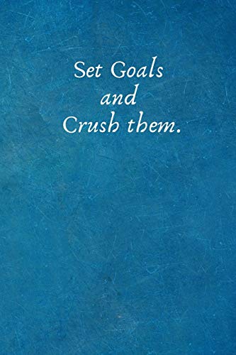 Set Goals and Crush Them.: Motivation Gifts for Employees - Team Notebook Journal