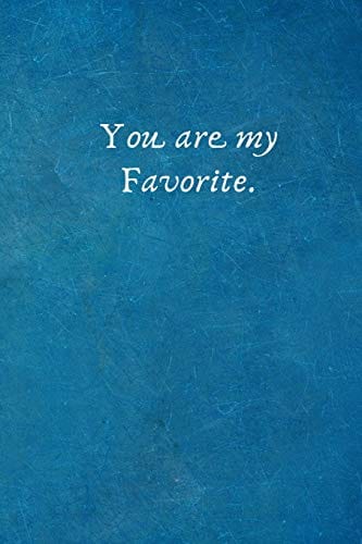 You are my Favorite.