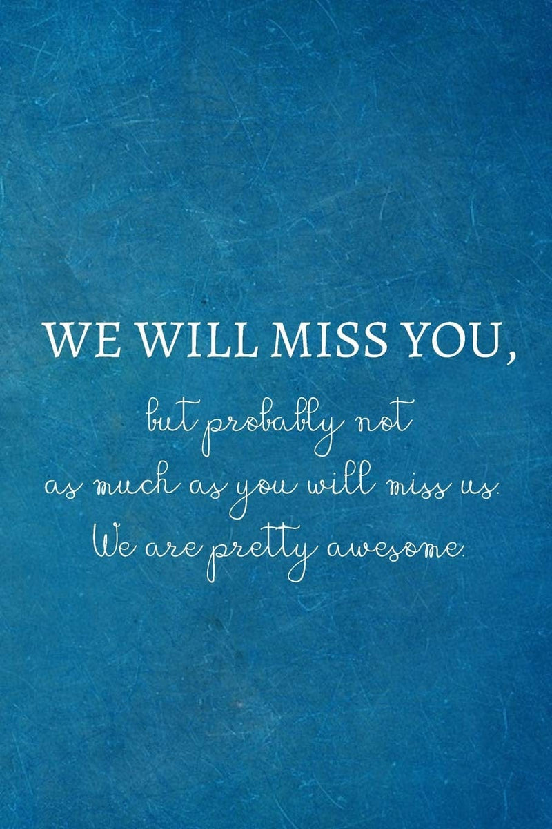 we will miss you quotes for coworker